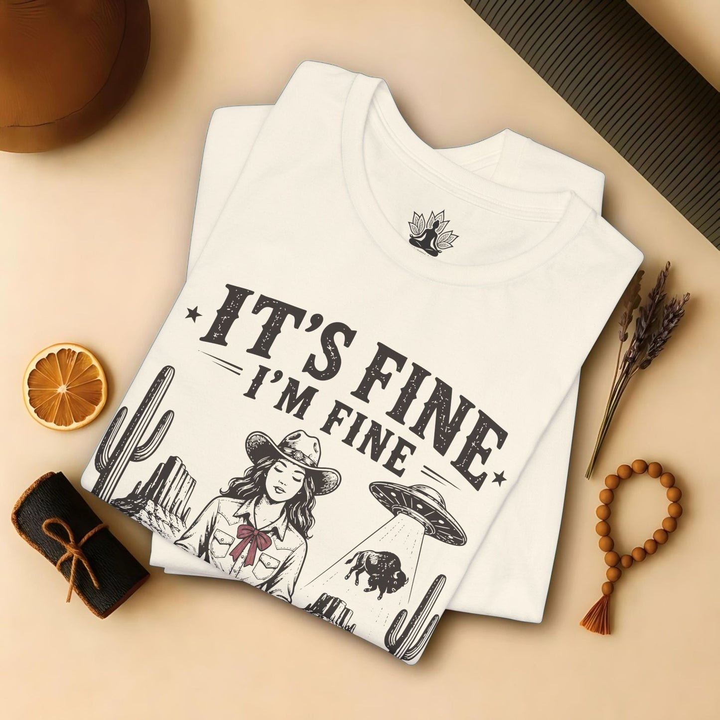 Everything Is Fine Cowgirl UFO Tee