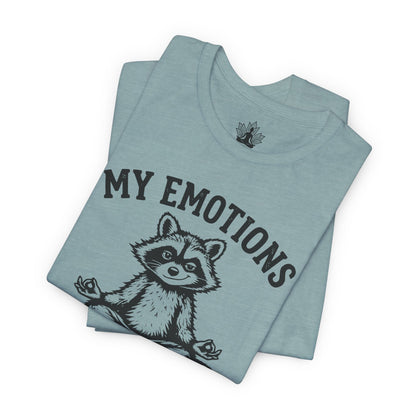 My Emotions Need Supervision Men Tee