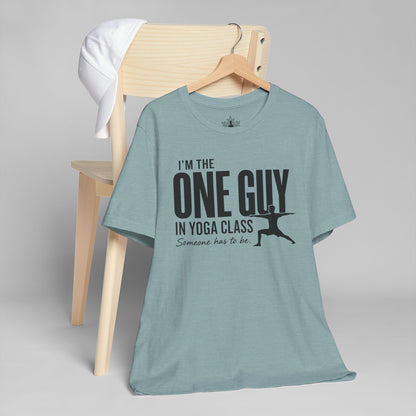 The One Guy In Yoga Class Tee