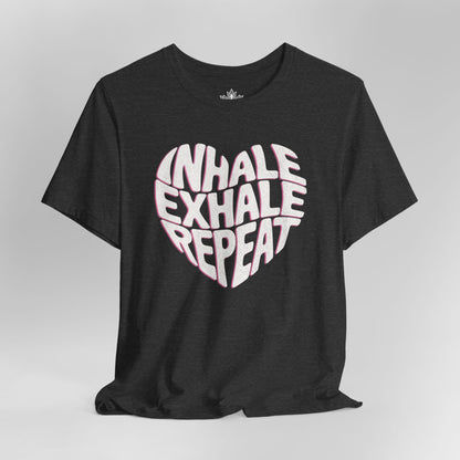 Inhale Exhale Repeat Tee
