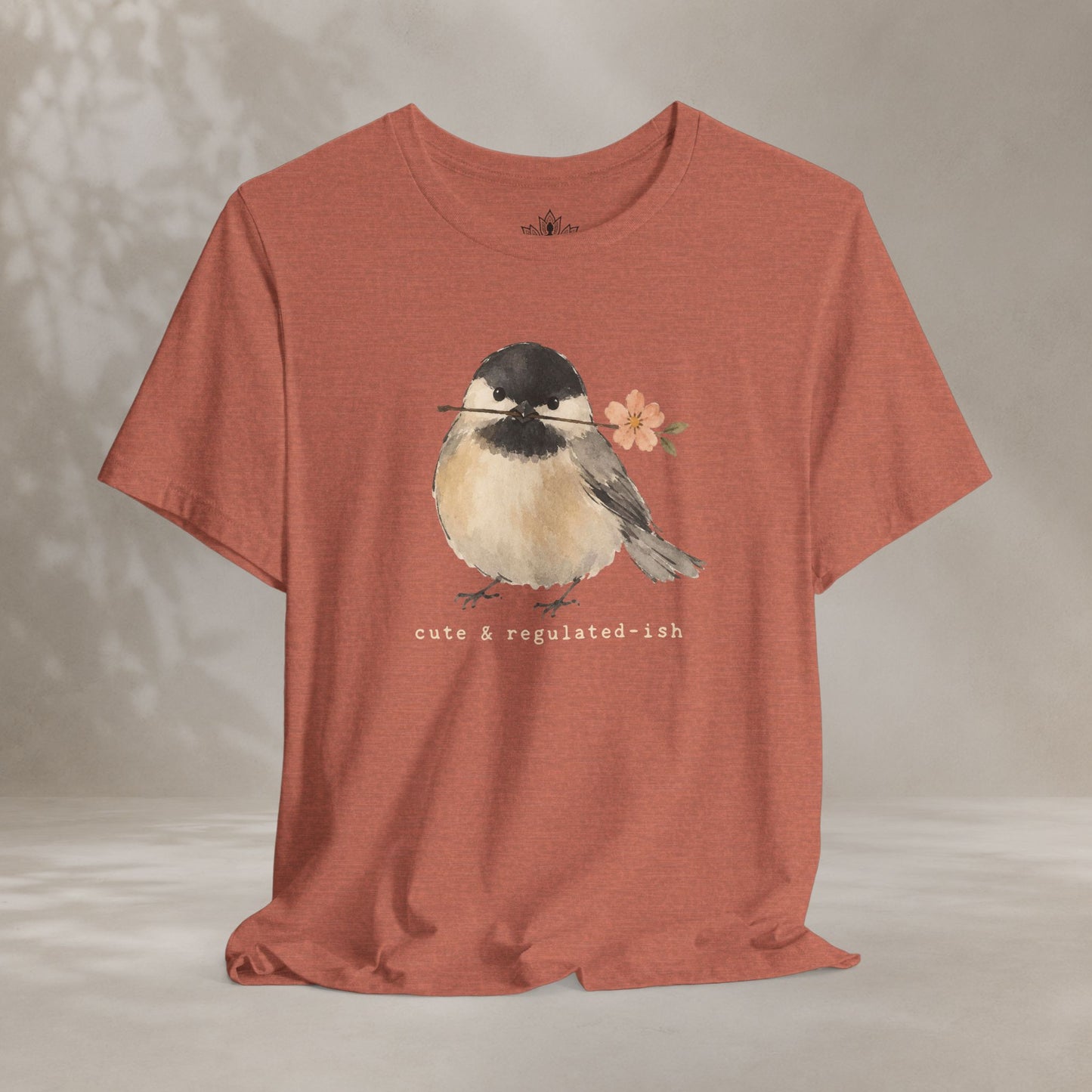Cute & Regulated-ish Chickadee Tee