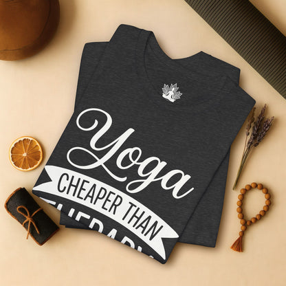 Yoga Cheaper Than Therapy Tee