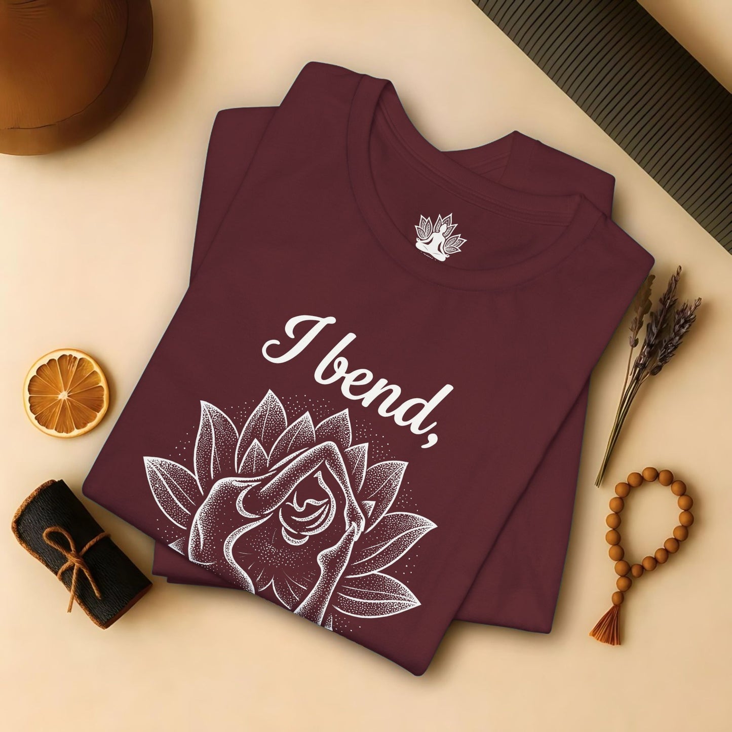 I Bend So I Don't Break Tee
