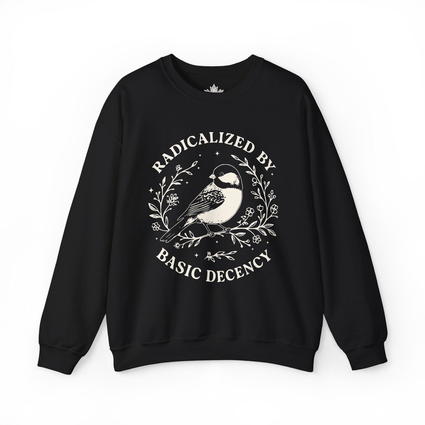 Radicalized By Basic Decency Sweatshirt