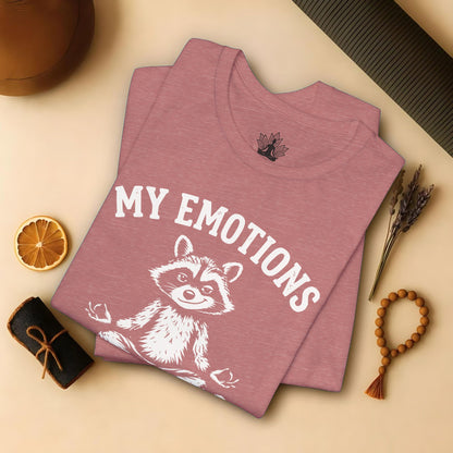 My Emotions Need Supervision Tee