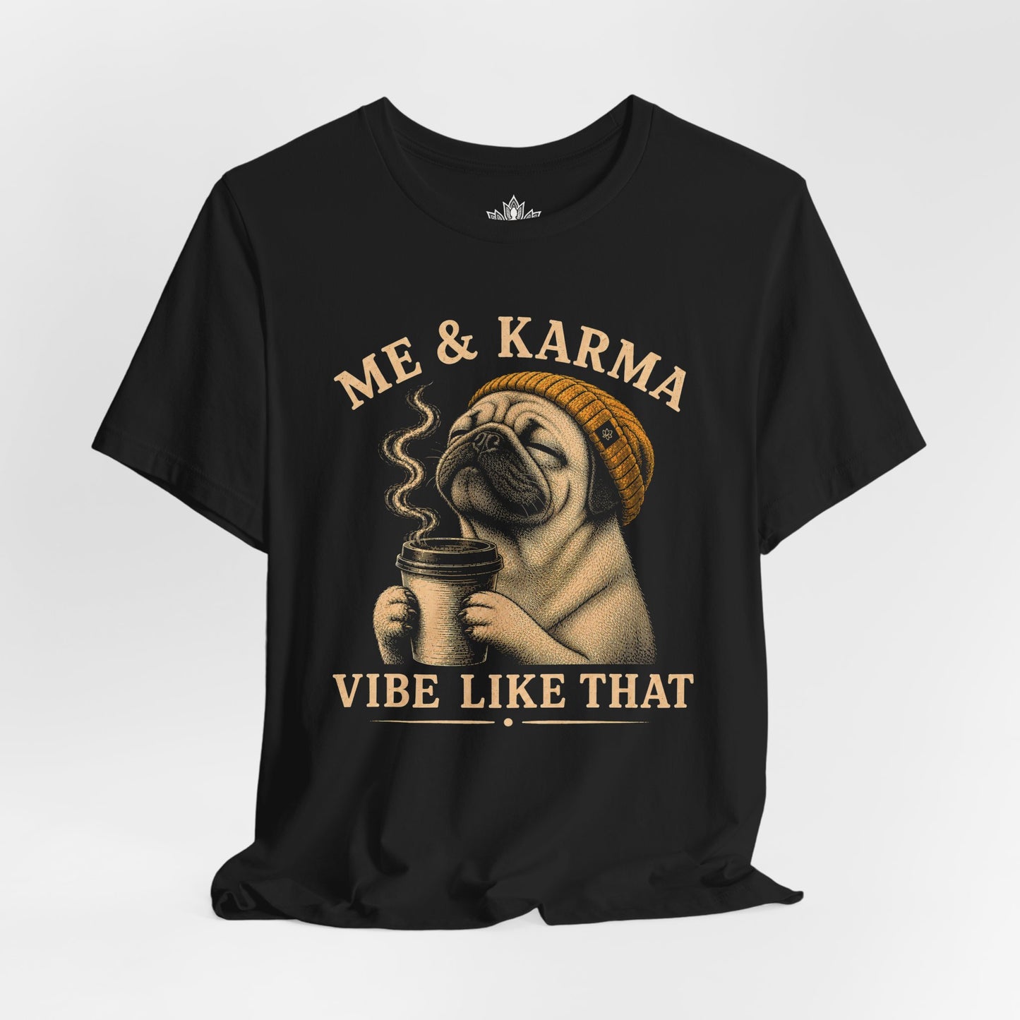 Me & Karma Vibe Like That Pug Tee