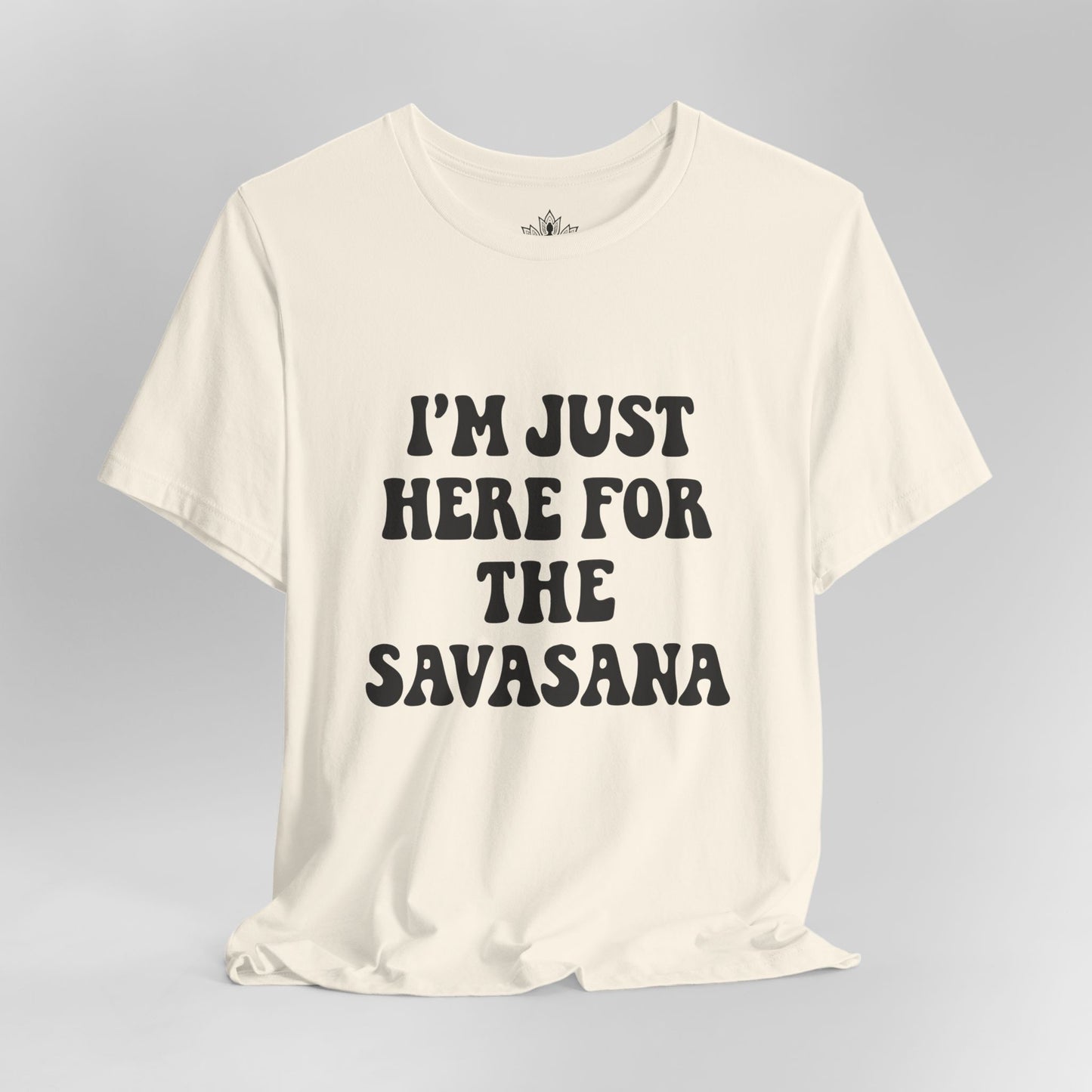 Savasana Only – Funny Yoga Tee