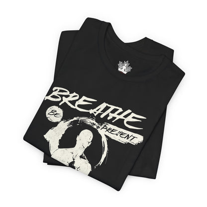 Breathe Be Present – Mindfulness Men Tee