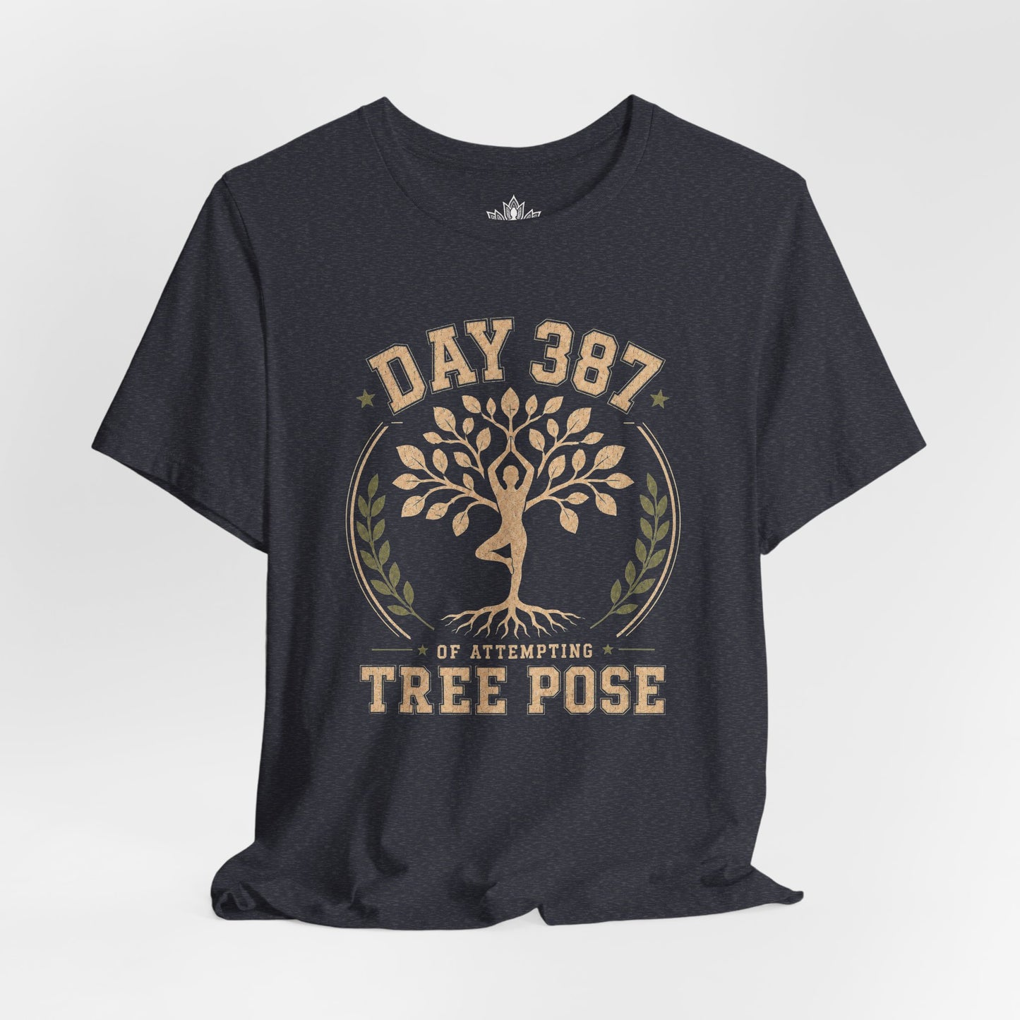 Day 387 Of Attempting Tree Pose Tee