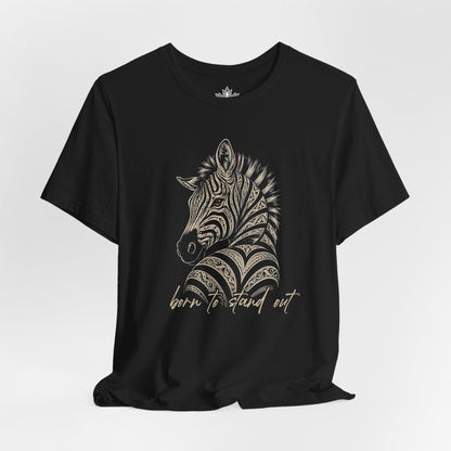 Born To Stand Out Zebra Tee