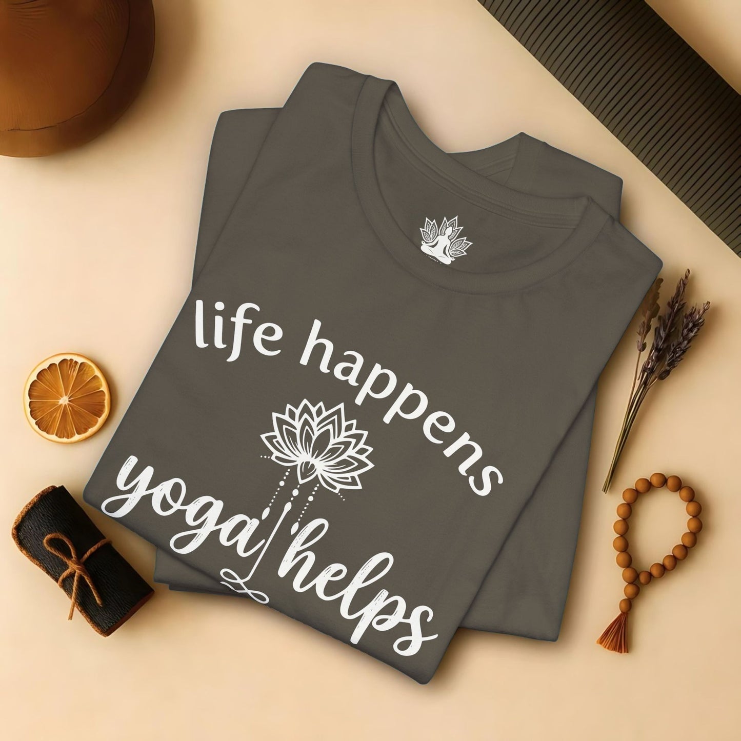Life Happens Yoga Helps Lotus Tee