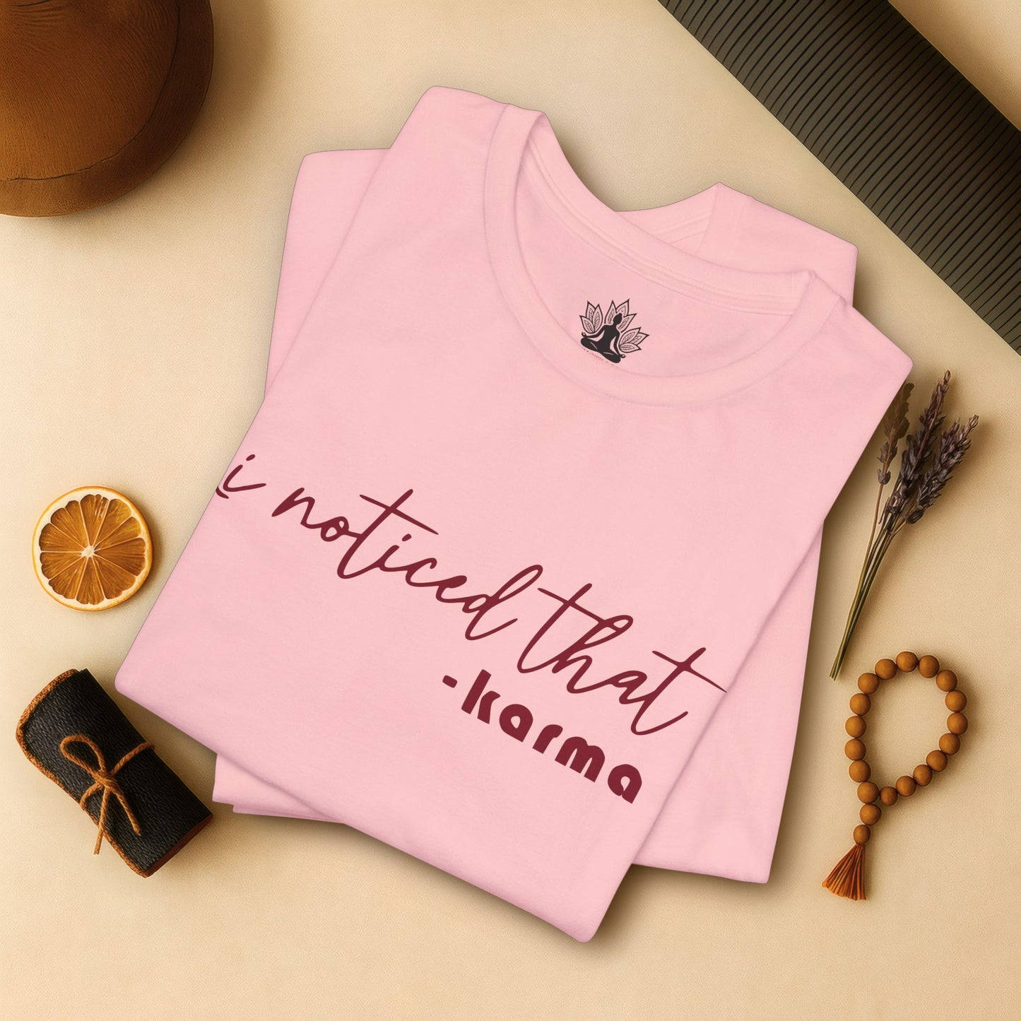 I Noticed That Karma – Mindful Quote Yoga Tee