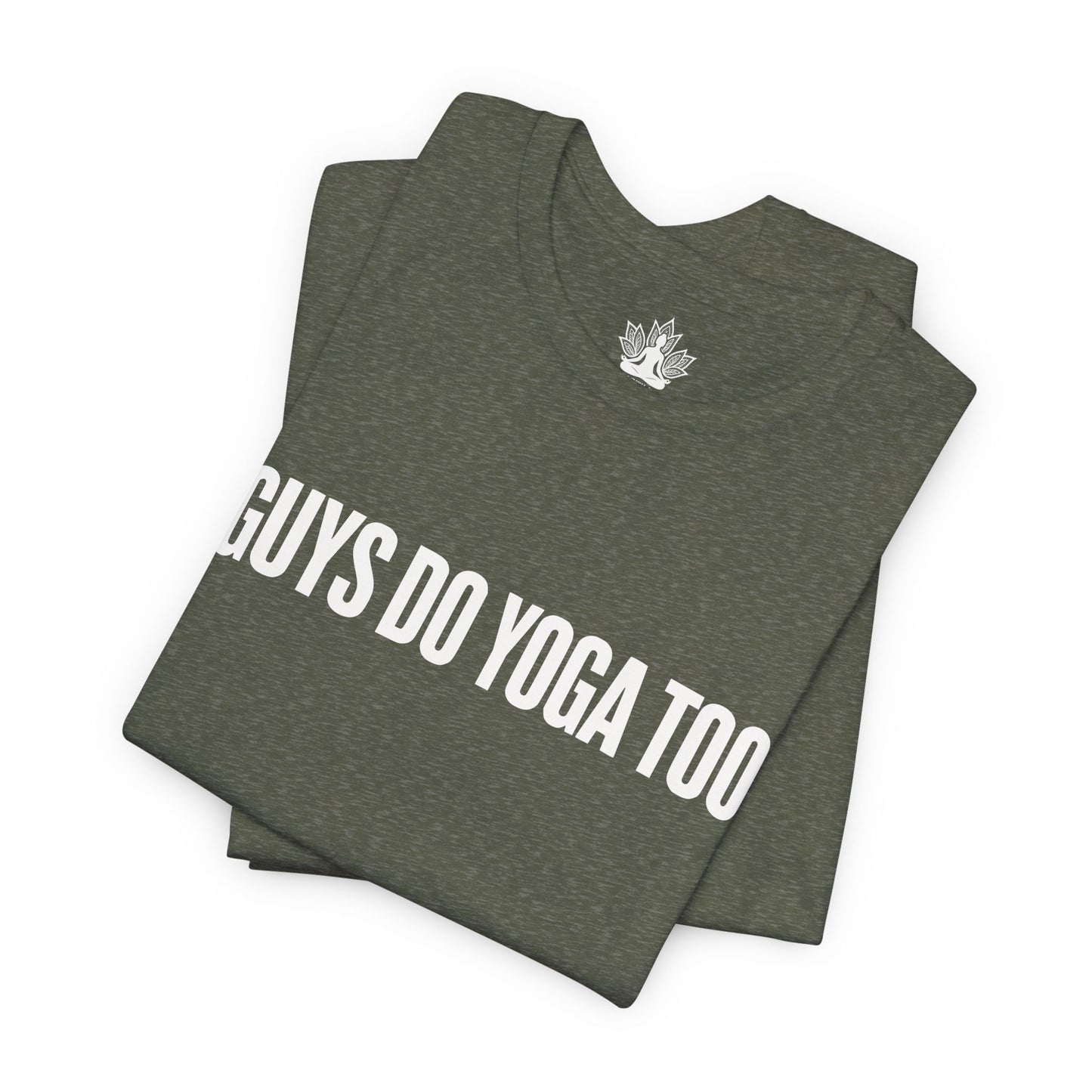 Guys Do Yoga Too Minimalist Tee