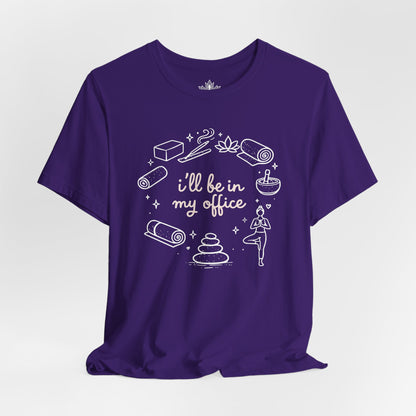 I'll Be In My Office Tee