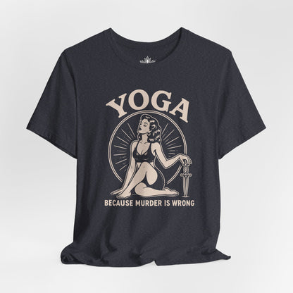 Retro Yoga Because Murder Is Wrong Comfort Colors® Tee