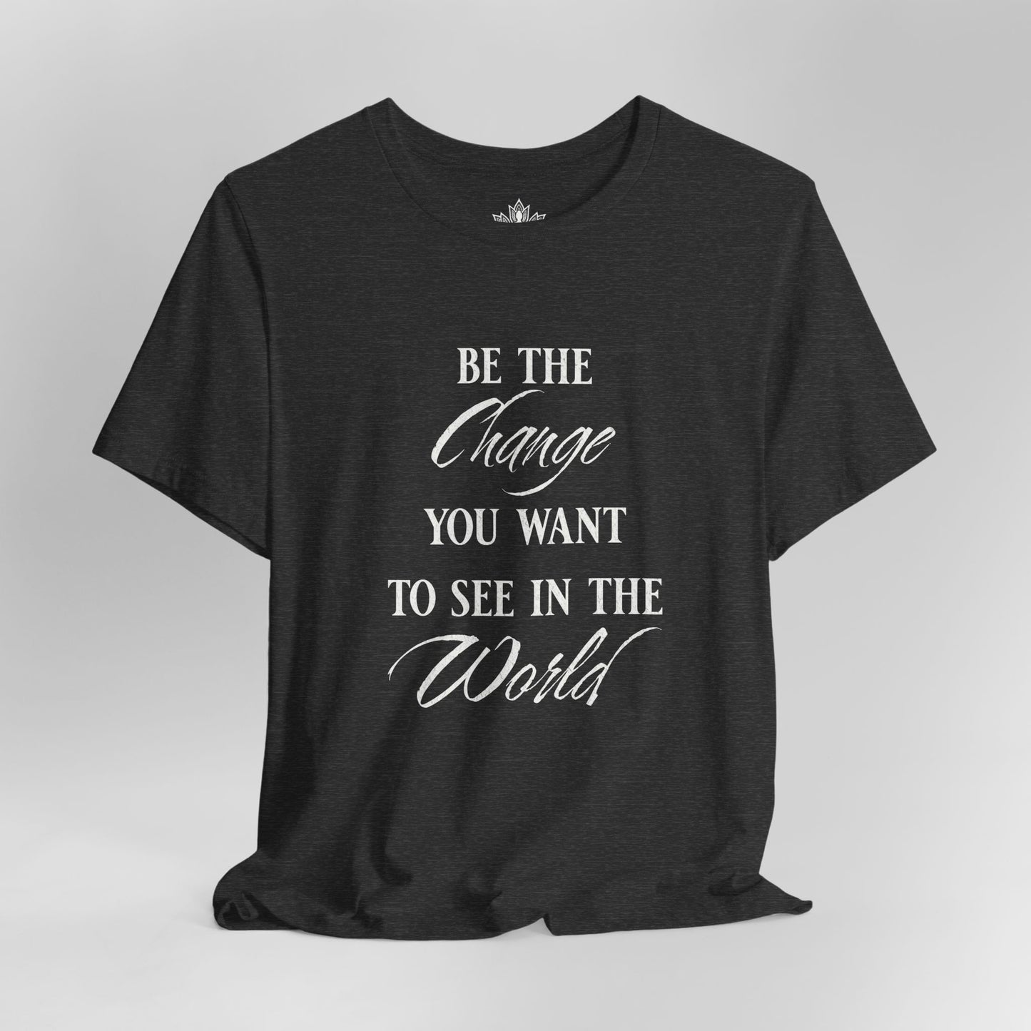 Be the Change – Mindful Living Tee
