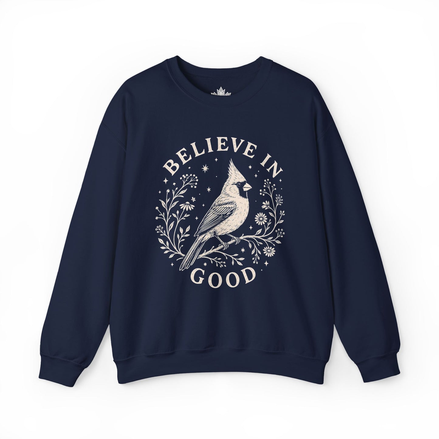 Believe In Good Cardinal Bird Sweatshirt