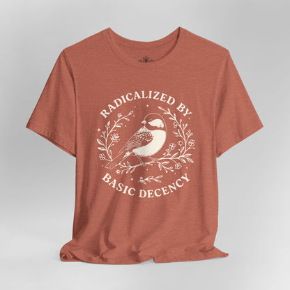 Radicalized By Basic Decency Tee