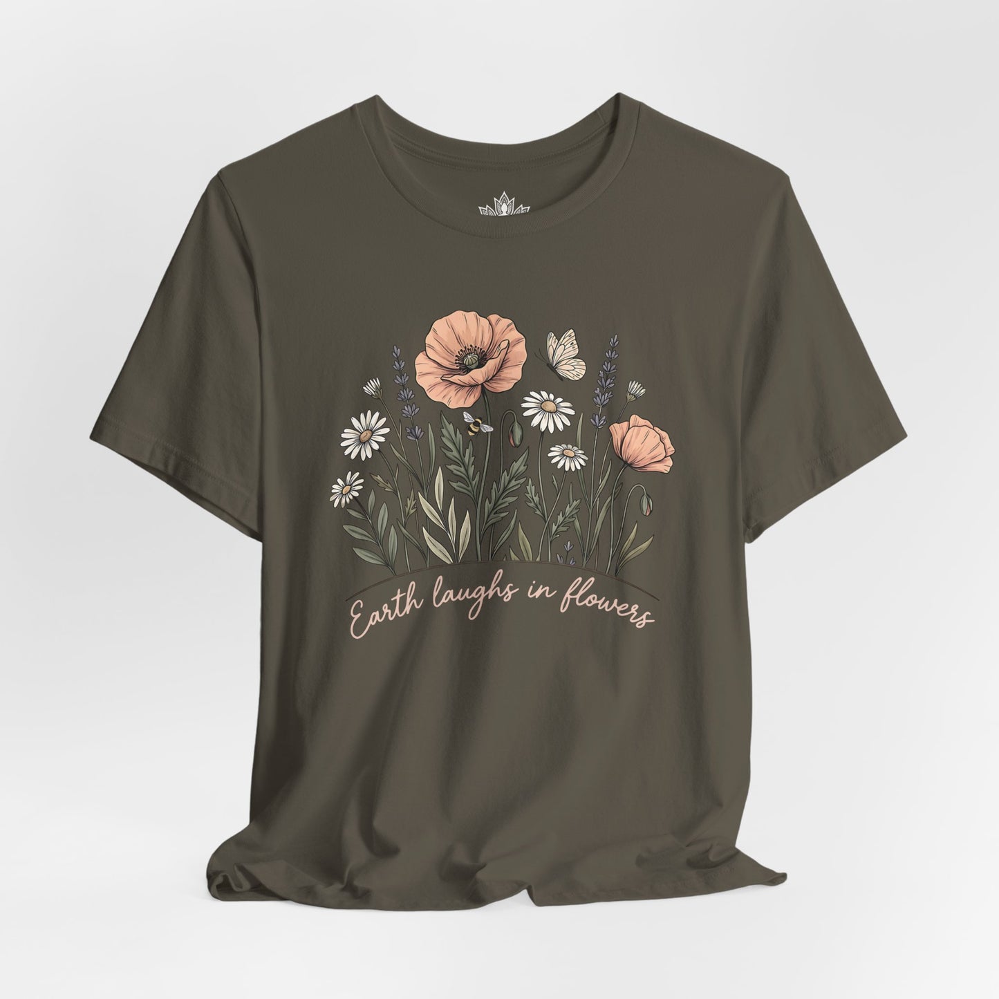 Earth Laughs in Flowers – Mindful Floral Quote Tee