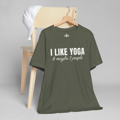 I Like Yoga & Maybe 3 People - Funny Men Tee