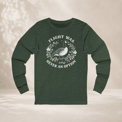 Flight Was Never An Option Long Sleeve Tee