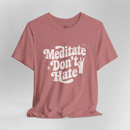 Meditate Don’t Hate – Retro Peace Yoga Tee