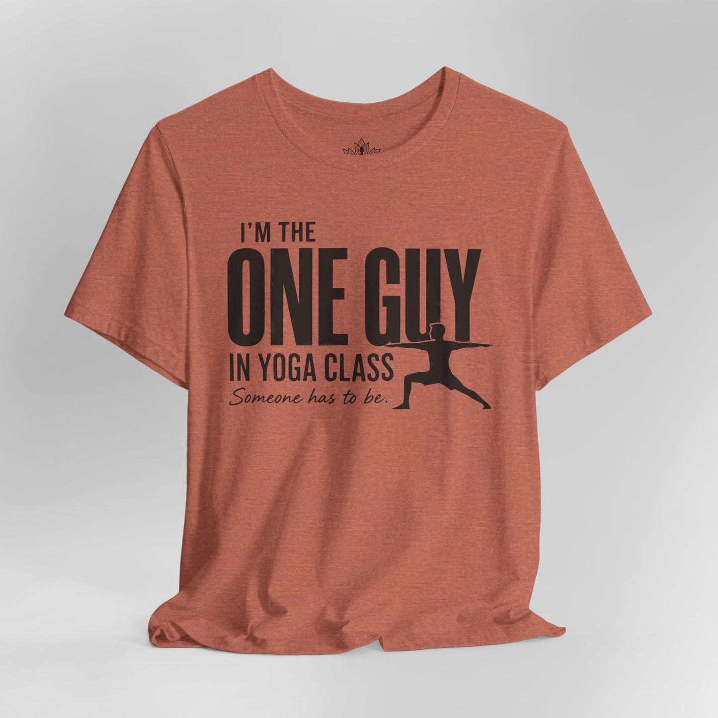 The One Guy In Yoga Class Tee