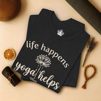 Life Happens Yoga Helps Lotus Tee