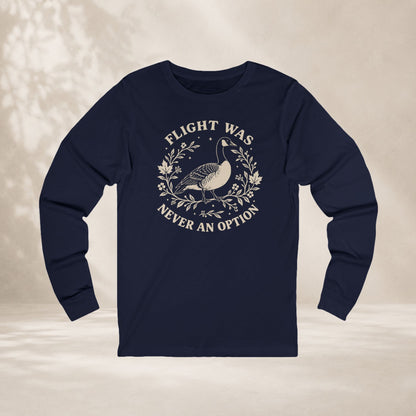 Flight Was Never An Option Long Sleeve Tee
