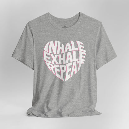 Inhale Exhale Repeat Tee