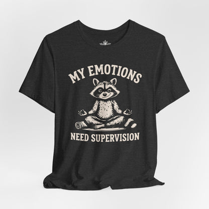 My Emotions Need Supervision Men Tee