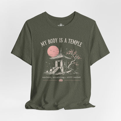 My Body Is A Temple: Ancient, Crambling, Still Sacred Tee