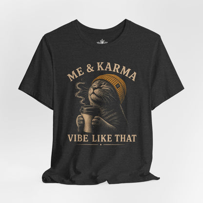 Me & Karma Vibe Like That Cat Men Tee