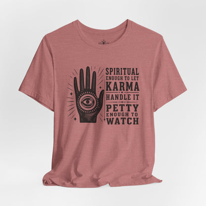 Let Karma Handle It Tee
