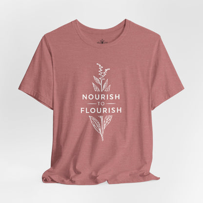 Nourish To Flourish Tee