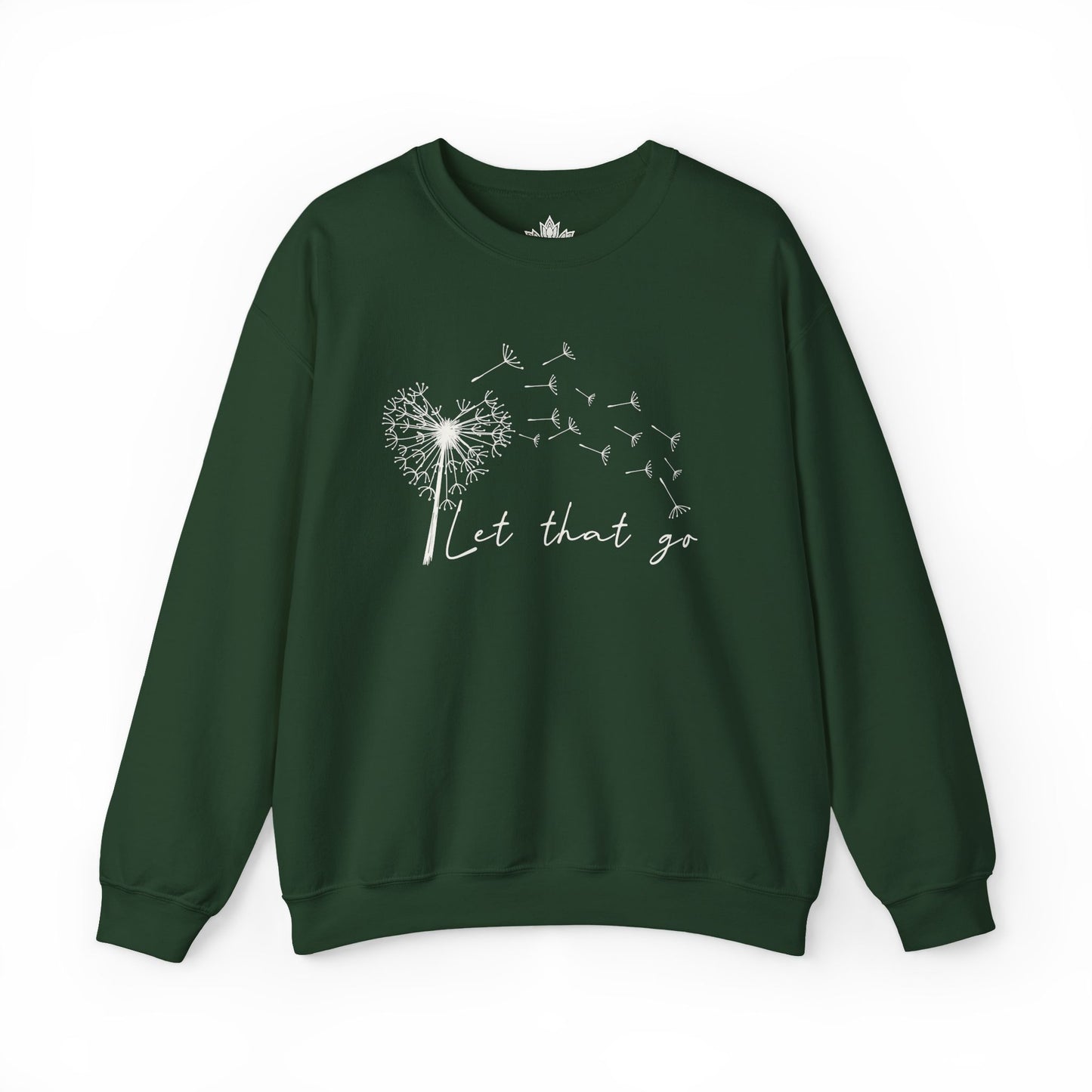 Let That Go Sweatshirt