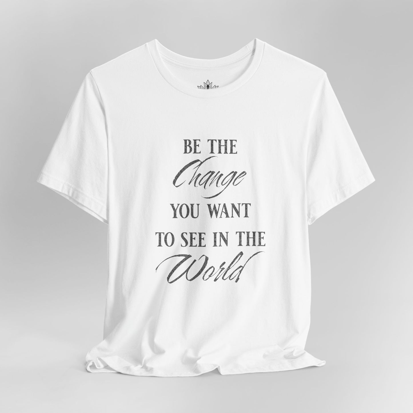 Be the Change – Mindful Living Tee