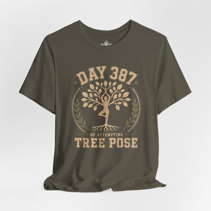 Day 387 Of Attempting Tree Pose Tee
