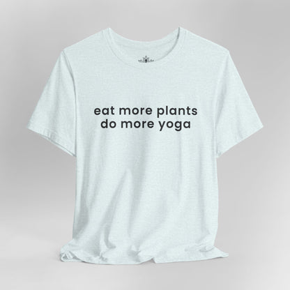 Eat More Plants - Do More Yoga Men Tee