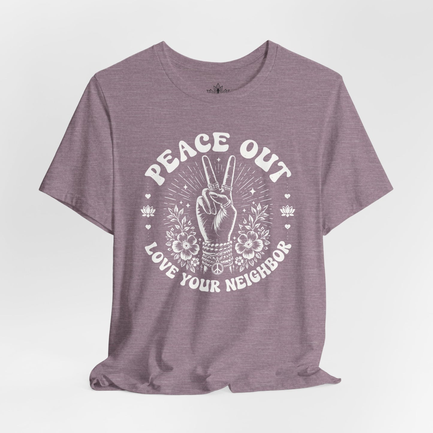Peace Out, Love Your Neighbor Tee