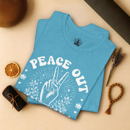Peace Out, Love Your Neighbor Tee