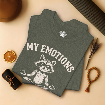 My Emotions Need Supervision Tee