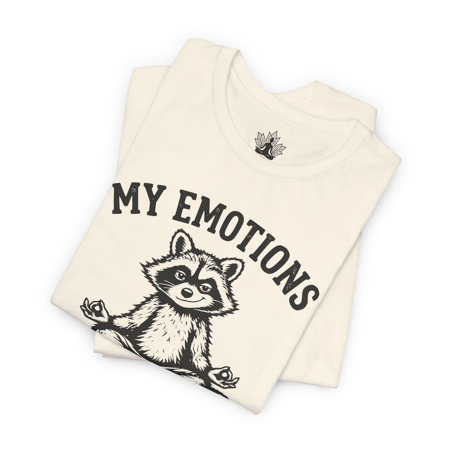 My Emotions Need Supervision Men Tee