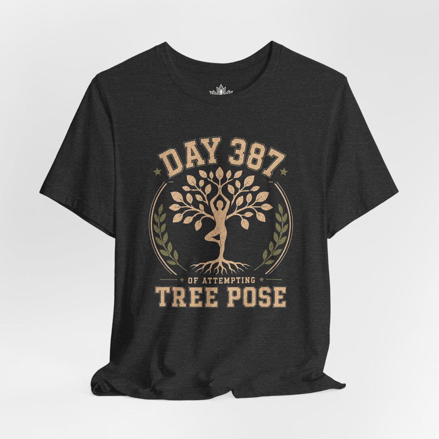 Day 387 Of Attempting Tree Pose Tee