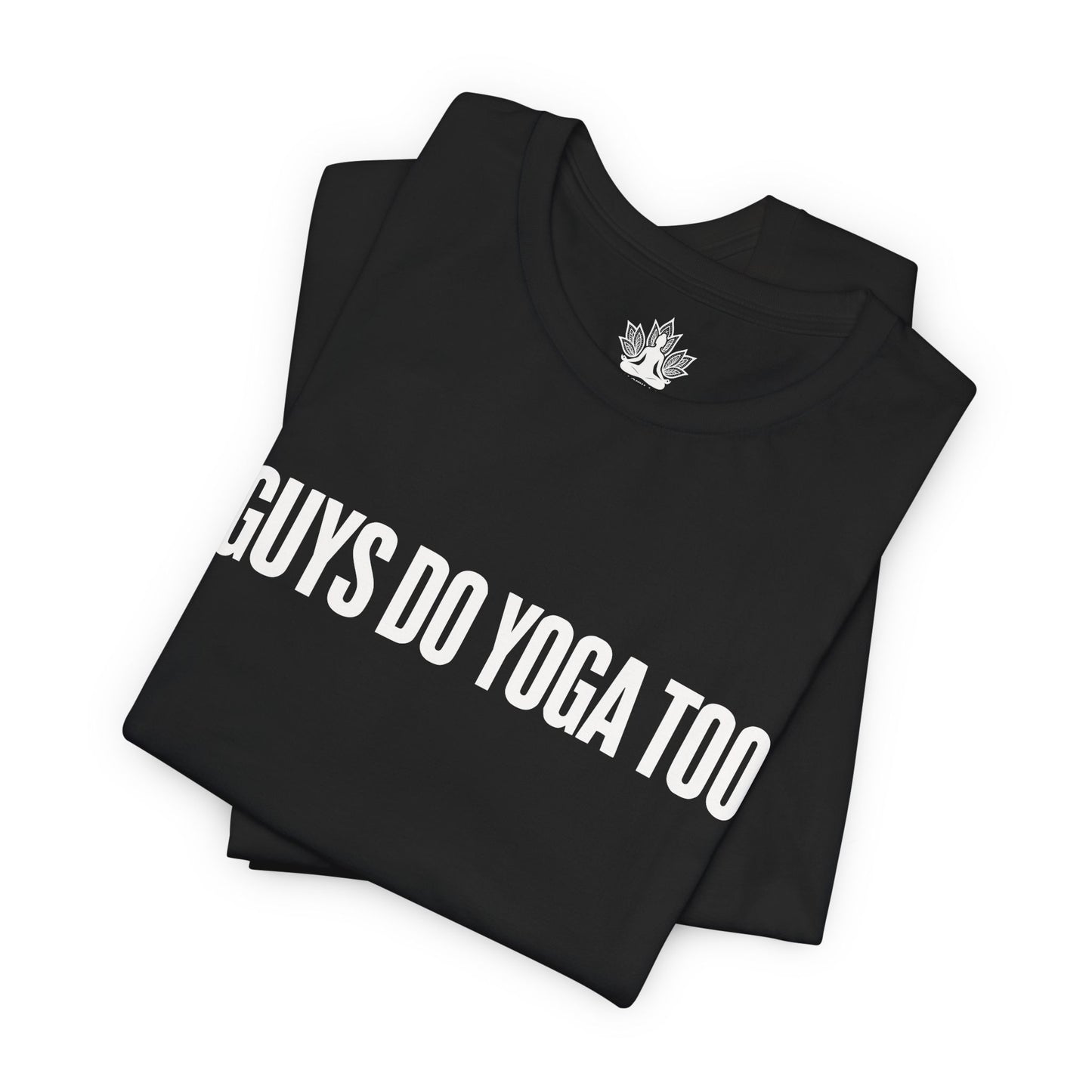 Guys Do Yoga Too Minimalist Tee
