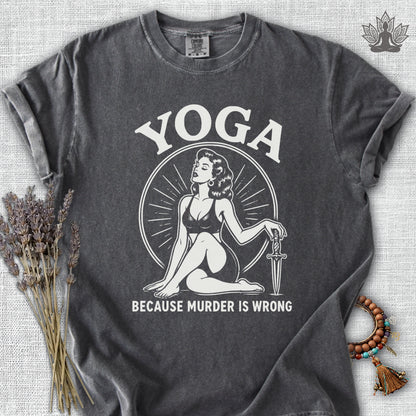 Retro Yoga Because Murder Is Wrong Comfort Colors® Tee