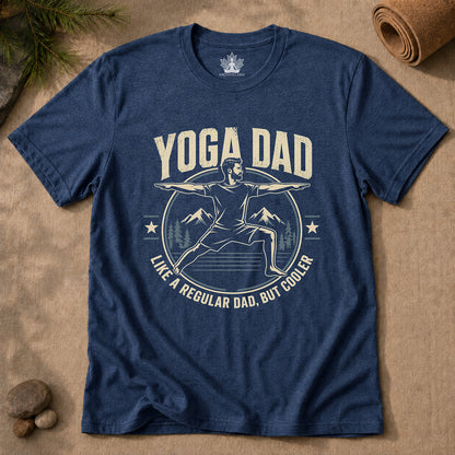 Yoga Dads Are Cooler Tee