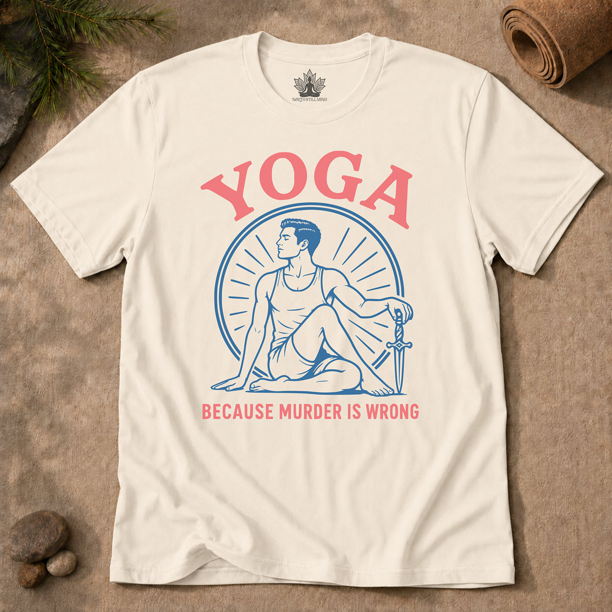 Yoga Because Murder Is Wrong Men Tee