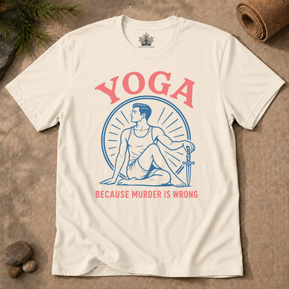Yoga Because Murder Is Wrong Men Tee