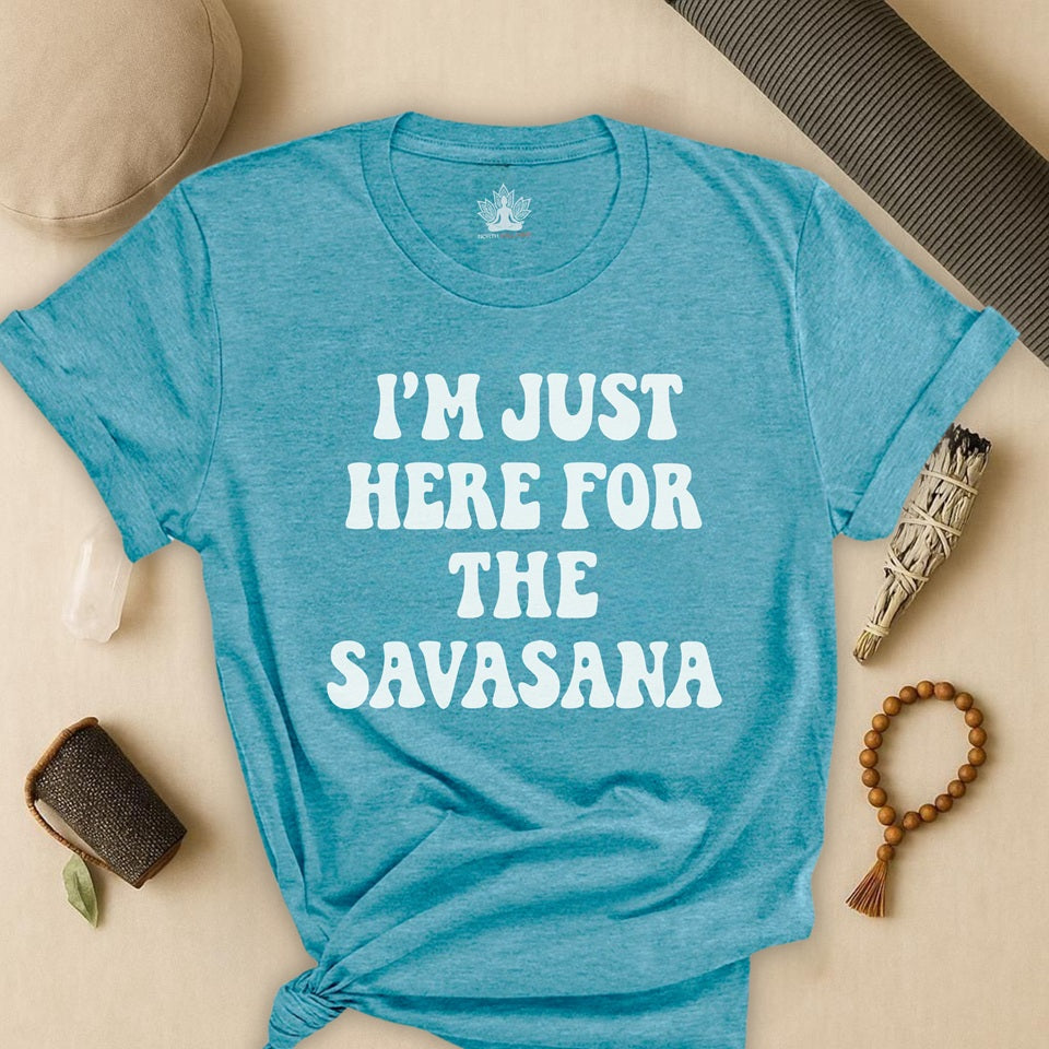 Savasana Only – Funny Yoga Tee